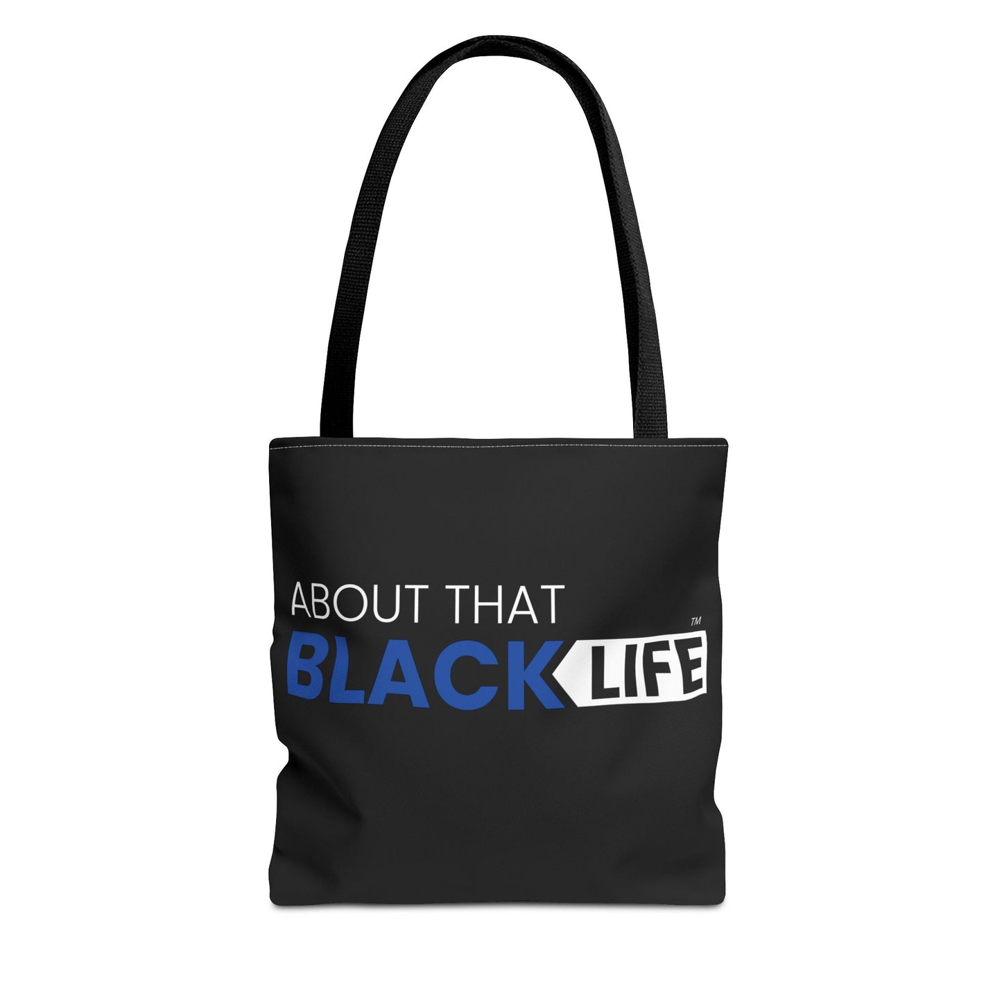 About That Black Life Tote Bag — Blue and White