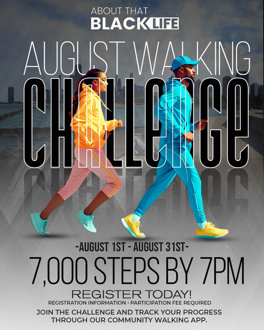 AUGUST 2026 | 7,000 STEPS BY 7PM CHALLENGE