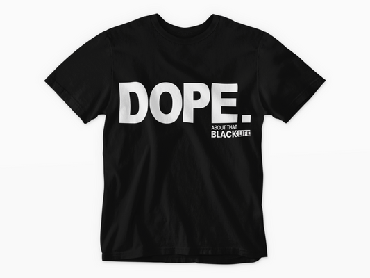 DOPE SHIRT